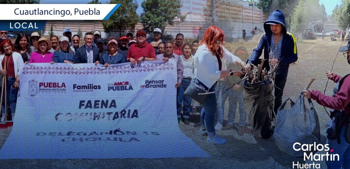 Realizan faena comunitaria en por un mejor entorno educativo en Cuautlancingo