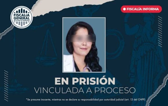 Falsa cirujana plástica en Querétaro: vinculada a proceso por operar sin título