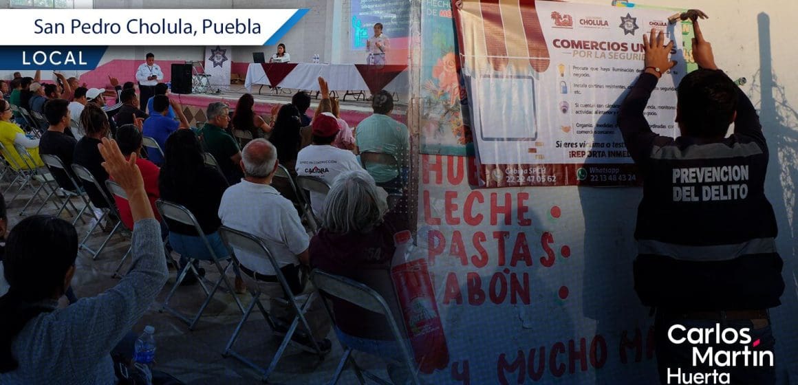 San Pedro Cholula lanza programa “Comercios Unidos” para fortalecer seguridad en Santiago Momoxpan