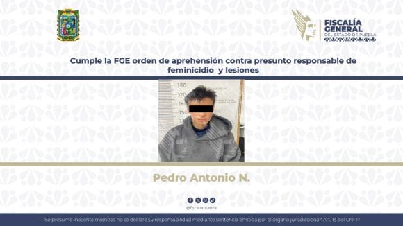 Fiscalía General de Puebla captura a presunto responsable de feminicidio