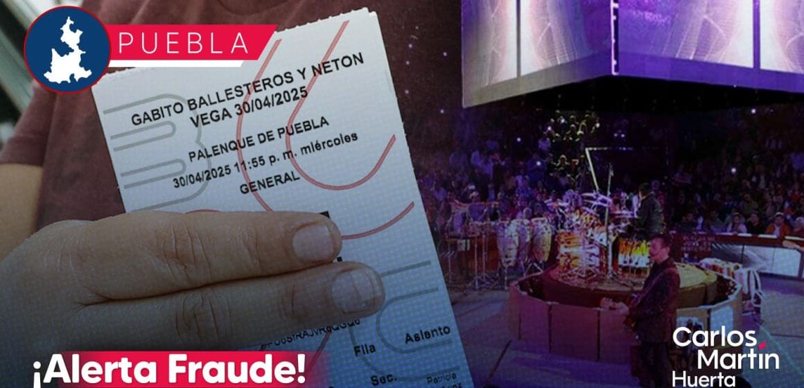 ¡Alerta fraude! Advierten sobre boletos falsos para el Palenque y la Feria de Puebla 2025