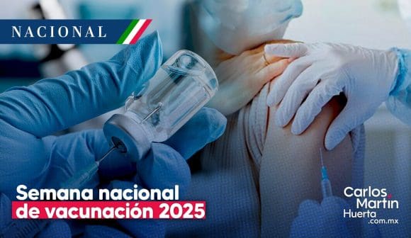 Semana Nacional de Vacunación 2025 ¿Cuándo arranca la Semana Nacional de Vacunación 2025?