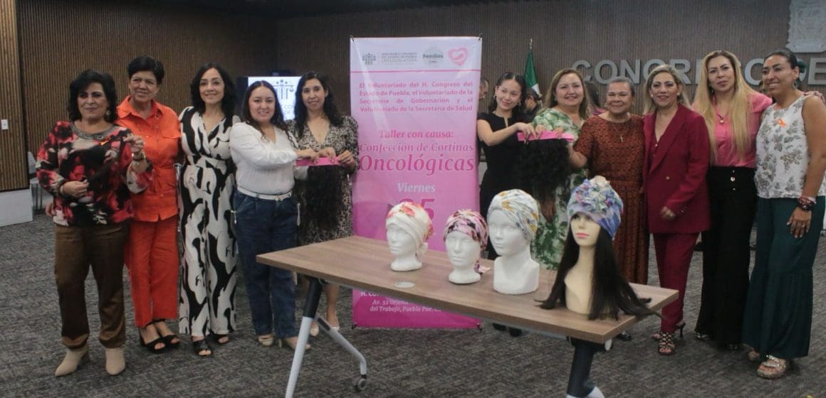 Congreso del Estado y voluntariados promueven taller humanitario de cortinas oncológicas