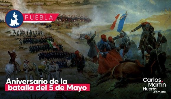 Batalla del 5 de Mayo en Puebla: legado de una victoria mexicana