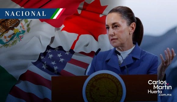 No tenemos señal de que el T-MEC vaya  desaparecer: Sheinbaum