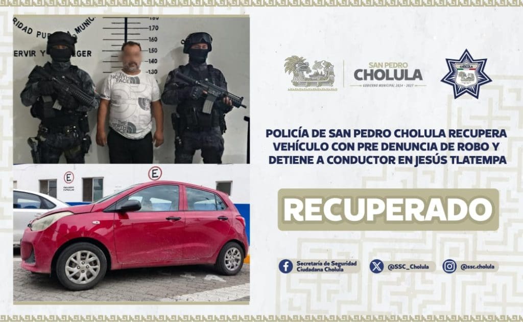 Detenido por robo de vehiculo San Pedro Cholula