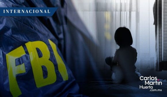 FBI desmantela red de depredadores sexuales de niños en EE.UU.; hay 205 detenidos