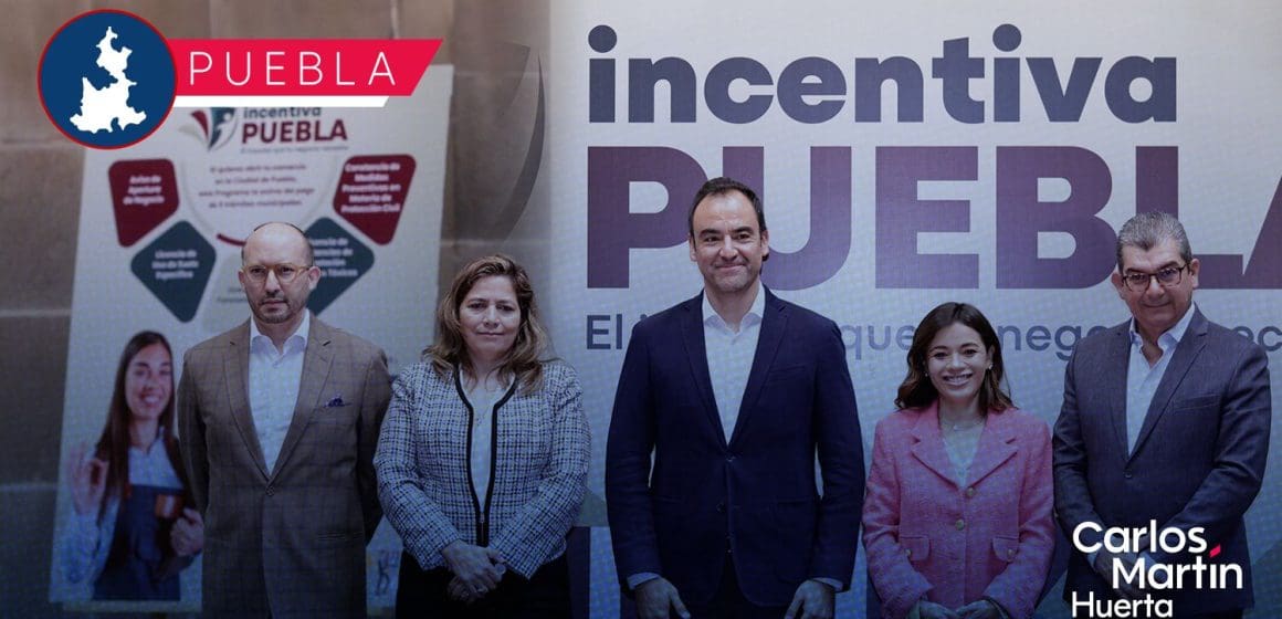 Gobierno de la Ciudad lanza “Incentiva Puebla” para impulsar nuevos negocios y empleo