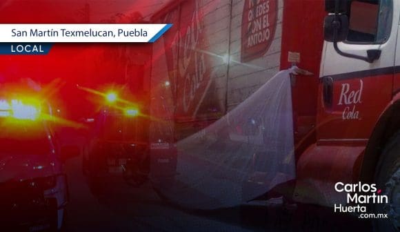 Camión de refrescos atropella y mata a mujer de la tercera edad en Texmelucan