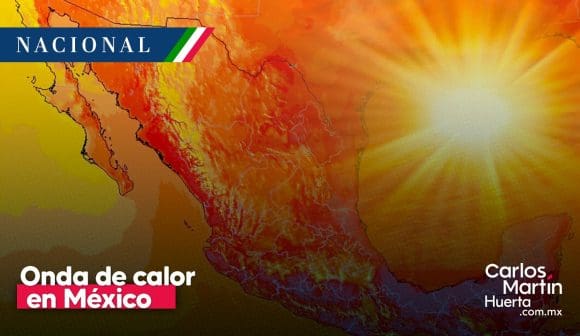 Onda de calor en México: Altas temperaturas y alerta por vientos fuertes en 22 estados