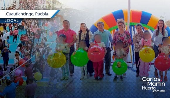 Concluyen con éxito los festejos del “Festival Cultural del Niño y la Niña” en Cuautlancingo
