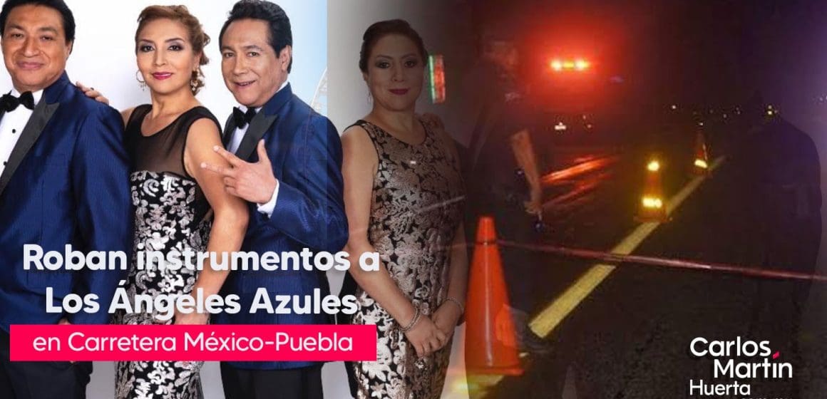 Los Ángeles Azules víctimas de asalto en falso retén en carretera México-Puebla