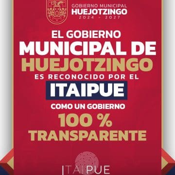 Huejotzingo recibe reconocimiento como gobierno 100% transparente por el ITAIPUE