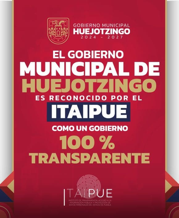 WhatsApp Image 2025-05-21 at 6.00.34 PM Huejotzingo recibe reconocimiento como gobierno 100% transparente por el ITAIPUE