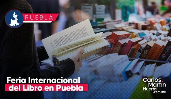 Anuncian la Feria Internacional del Libro Puebla 2025