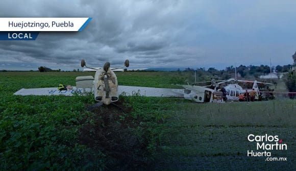 Aterrizaje de emergencia de avioneta en Huejotzingo: Dos heridos leves