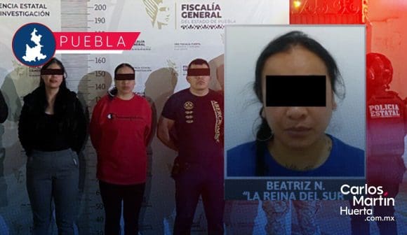 Cae “La Reina del Sur” en Puebla