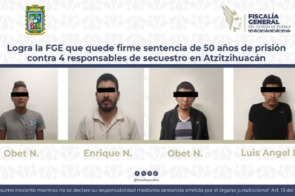 Dictan sentencia de 50 años de prisión para secuestradores de estudiante en Puebla