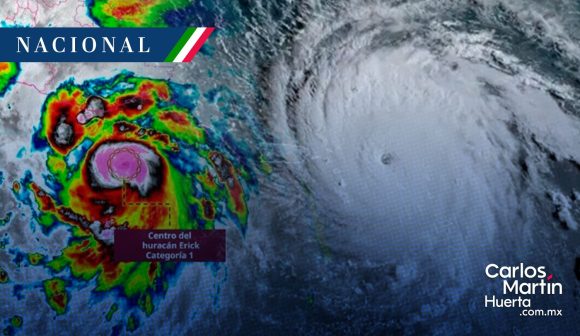 Erick ya es huracán categoría 1; generará lluvias torrenciales