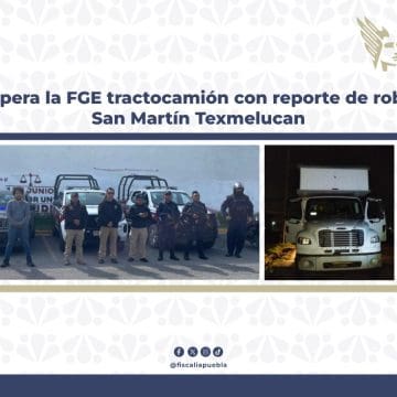FGE recupera tractocamión con reporte de robo en San Martín Texmelucan
