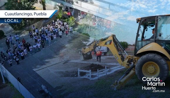 Inicia construcción del Bachillerato Tecnológico en Cuautlancingo