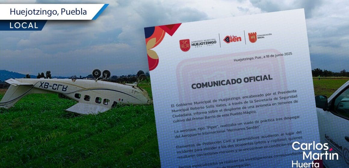 Investigan causa del accidente de avioneta en Huejotzingo; esto se sabe