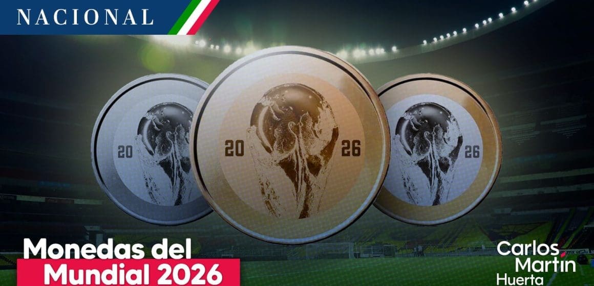 Monedas conmemorativas del Mundial 2026; conoce los detalles