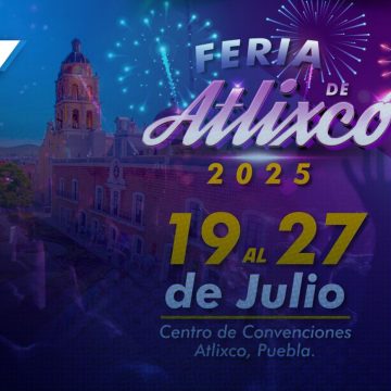 Presentan la Feria de Atlixco 2025