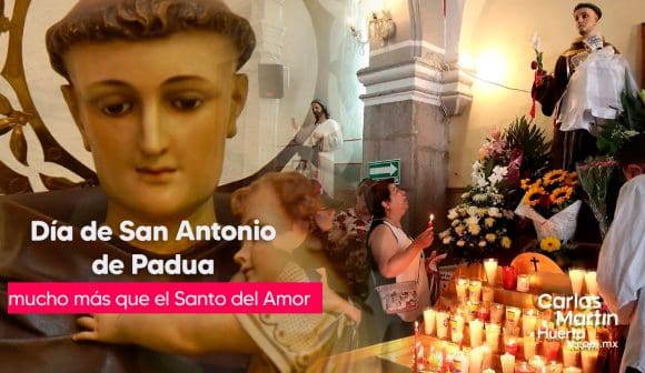 San Antonio de Padua: el santo del amor… ¡que acaba de cabeza!