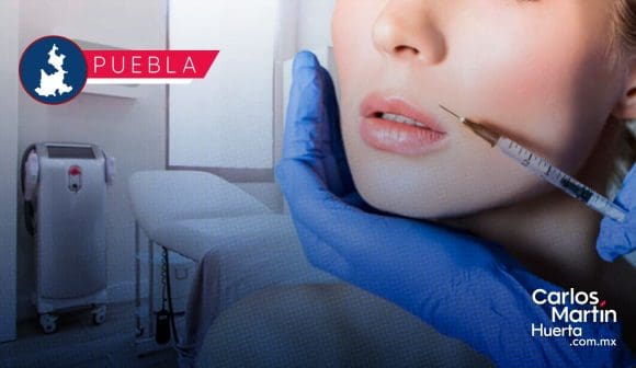 Se prohibirá la aplicación de bótox en establecimientos sin licencia en Puebla