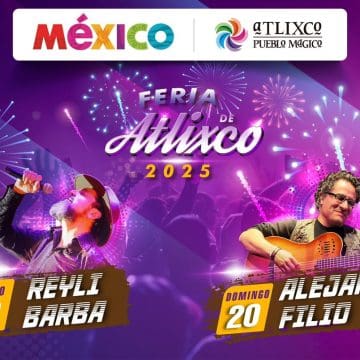 ¿Estás listo para la fiesta? Atlixco se llena de vida con su Feria 2025: Reyli Barba y Alejandro Filio encabezan el Teatro del Pueblo