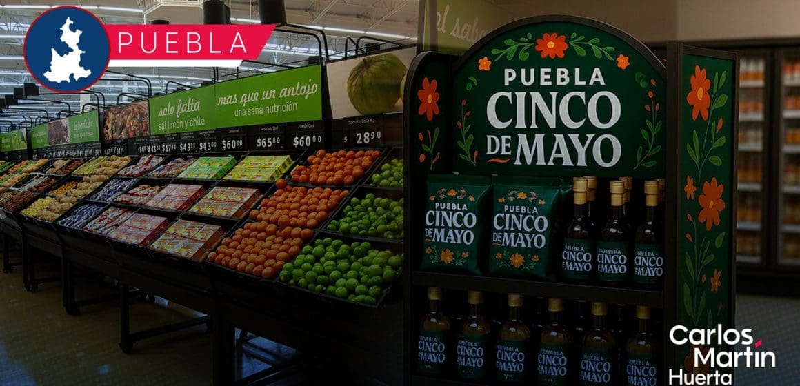 Buscará Armenta que Walmart y otras cadenas vendan la marca “Puebla Cinco de Mayo”