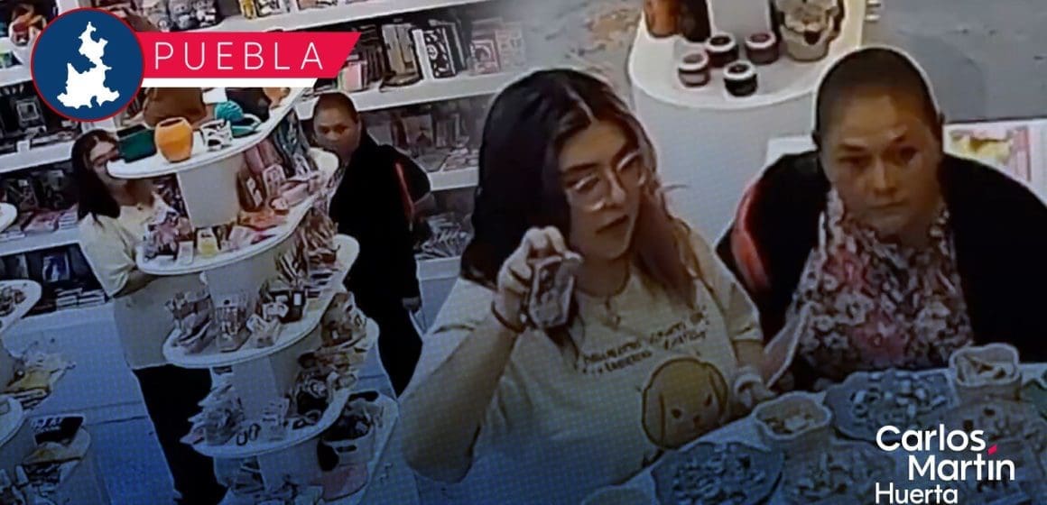 Captan a mujeres robando “ternurines” en tienda del Paseo Bravo en Puebla