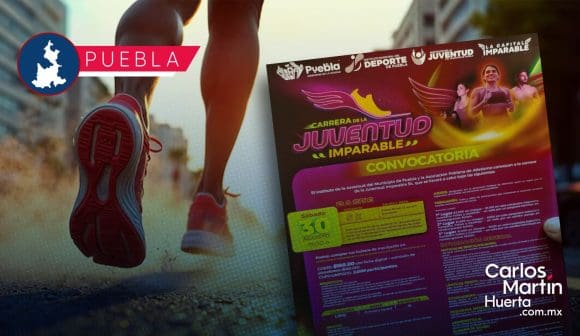 Carrera de la Juventud Imparable en Puebla: Inscripciones abiertas, premios y más