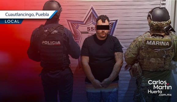 Capturan a “El Yowar”, objetivo prioritario, en Cuautlancingo