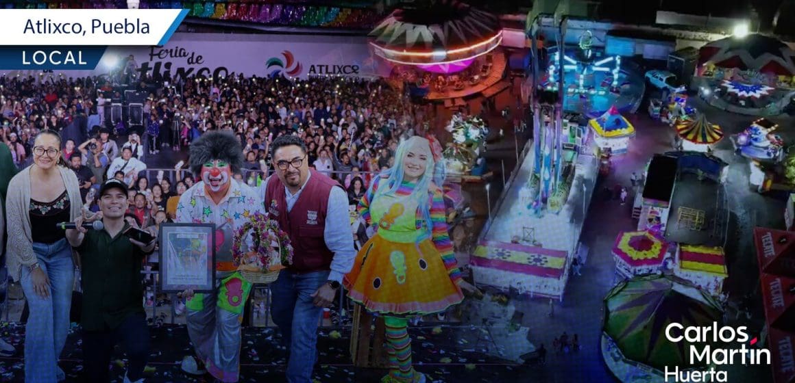 Feria de Atlixco 2025: Espectáculos, diversión y sabor para disfrutar este fin de semana