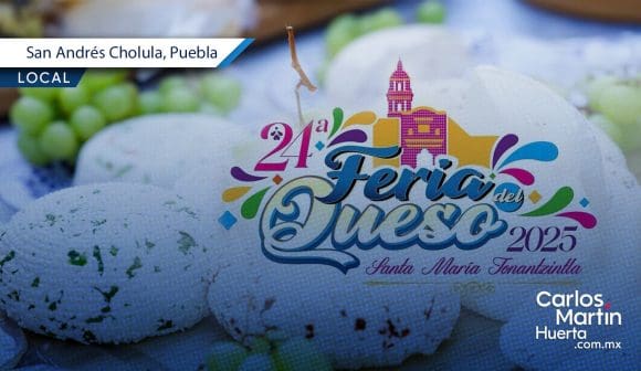 Feria del Queso 2025 en Santa María Tonantzintla: Gastronomía y tradición