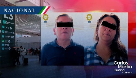 Pareja es detenida por robo a usuarios del AICM y zonas residenciales