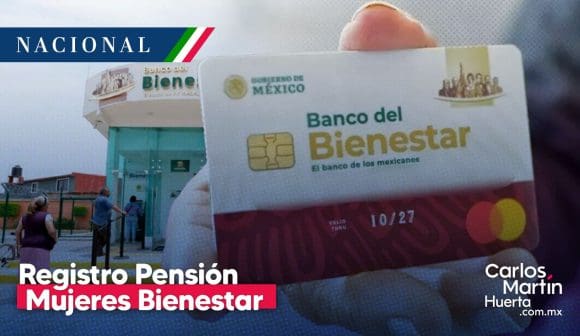 Inicia el registro para la Pensión Mujeres Bienestar 60-64 años en agosto