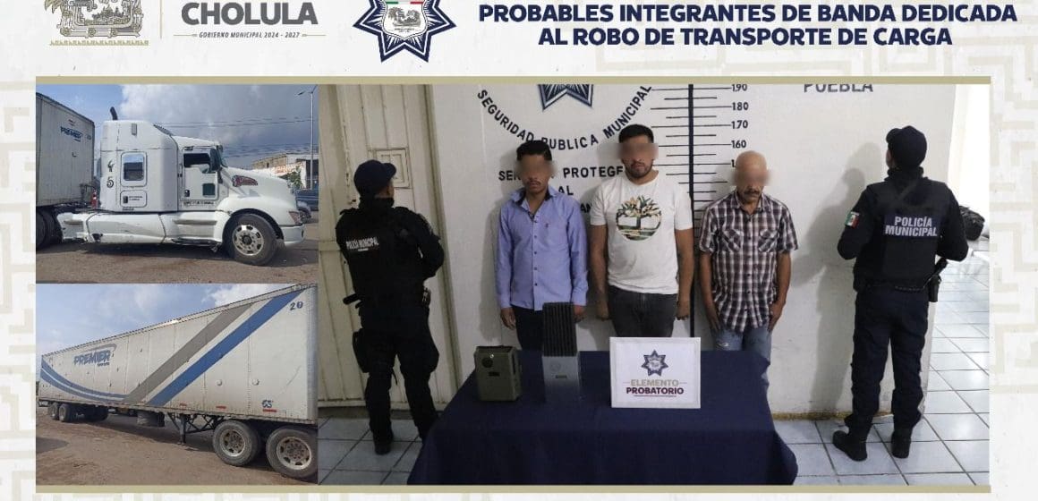 Policía de San Pedro Cholula detiene a tres presuntos integrantes de banda dedicada al robo de transporte de carga