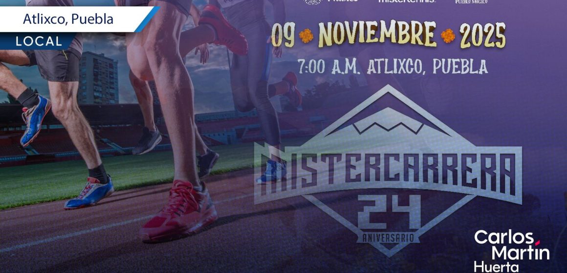 Atlixco invita a la Mistercarrera 2025; aquí todo lo que necesitas saber