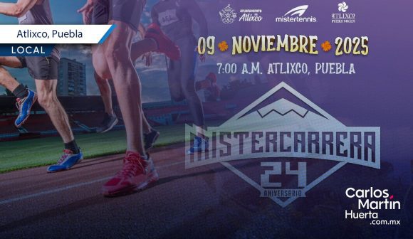 Atlixco invita a la Mistercarrera 2025; aquí todo lo que necesitas saber