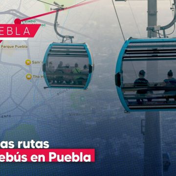 Cablebús en Puebla: Conoce las 3 rutas que conectarán la ciudad