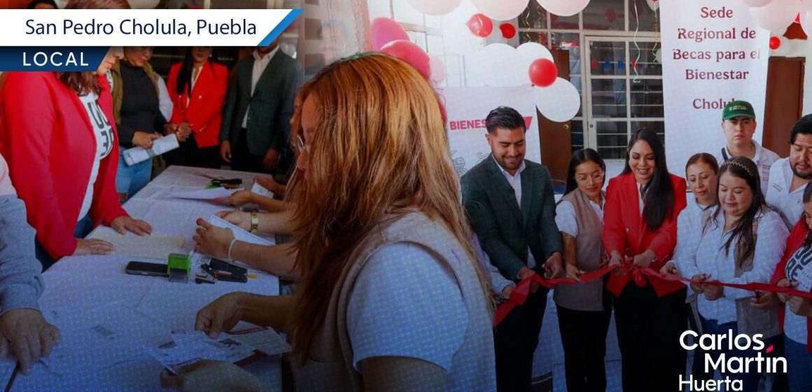 Inauguran sede regional de Becas para el Bienestar en San Pedro Cholula
