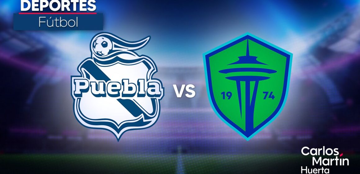 Club Puebla vs Seattle Sounders en la Leagues Cup 2025: Horario, dónde ver y pronóstico del partido