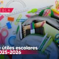 Conoce la lista de útiles escolares de la SEP 2025-2026: Materiales básicos y recomendaciones