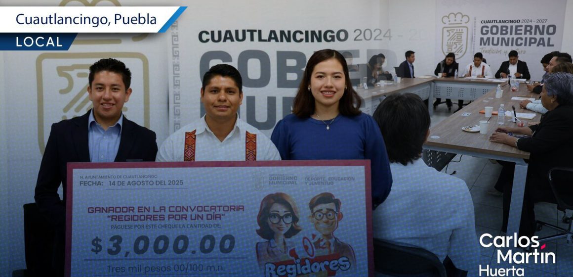 “Regidor por un día”; Cuautlancingo involucra a jóvenes en la política con concurso
