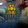 Elotada 2025 en Atlixco: Una celebración del maíz con comida, bebida y diversión