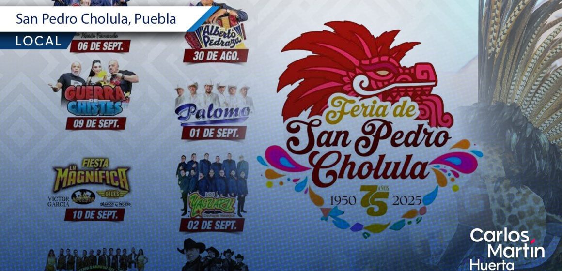 San Pedro Cholula invita a su 75ª Feria con una cartelera artística diversa