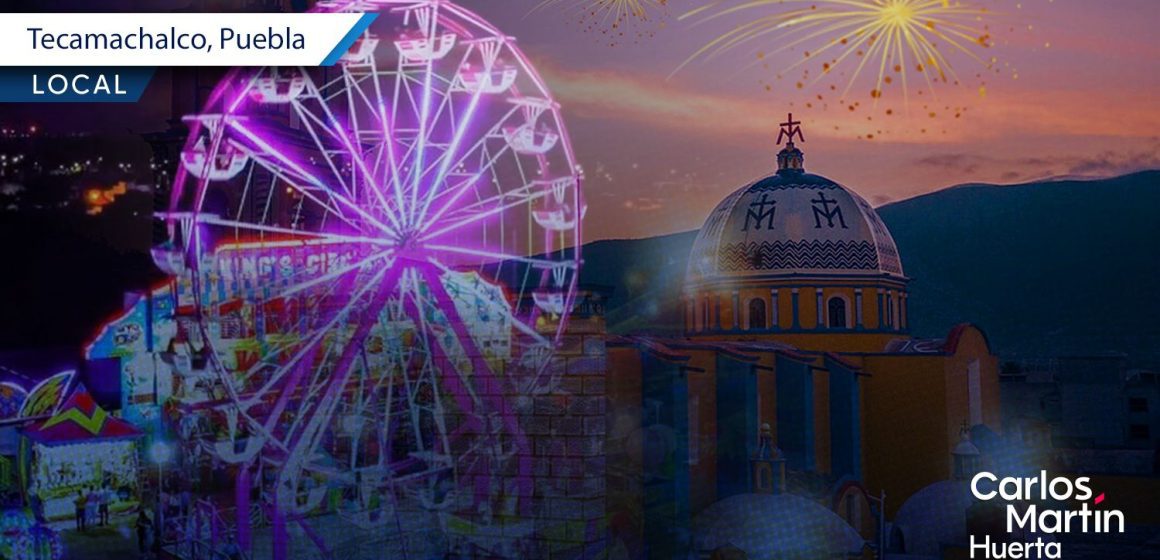 Tecamachalco invita a su Feria Patronal 2025